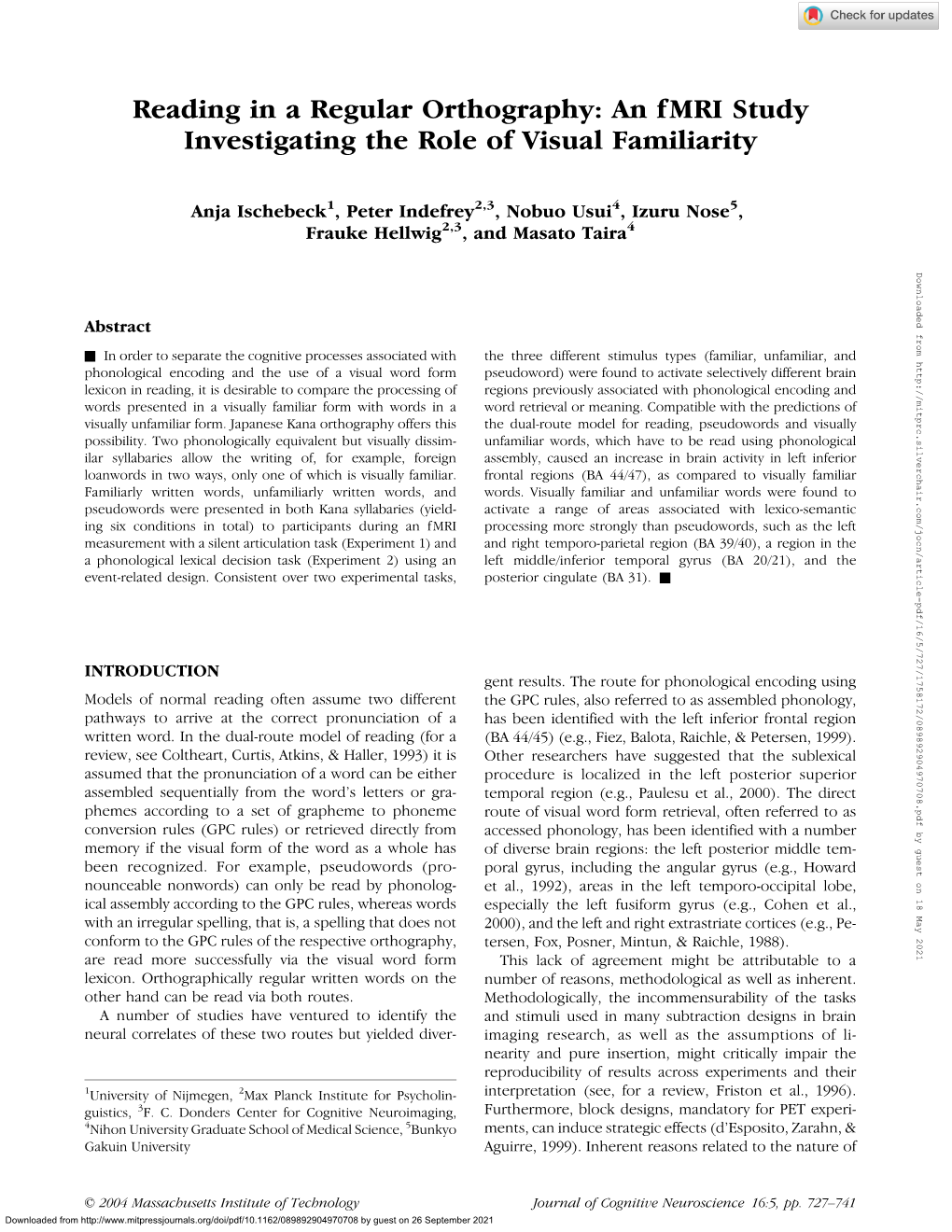 Reading in a Regular Orthography: an Fmri Study Investigating the Role of Visual Familiarity