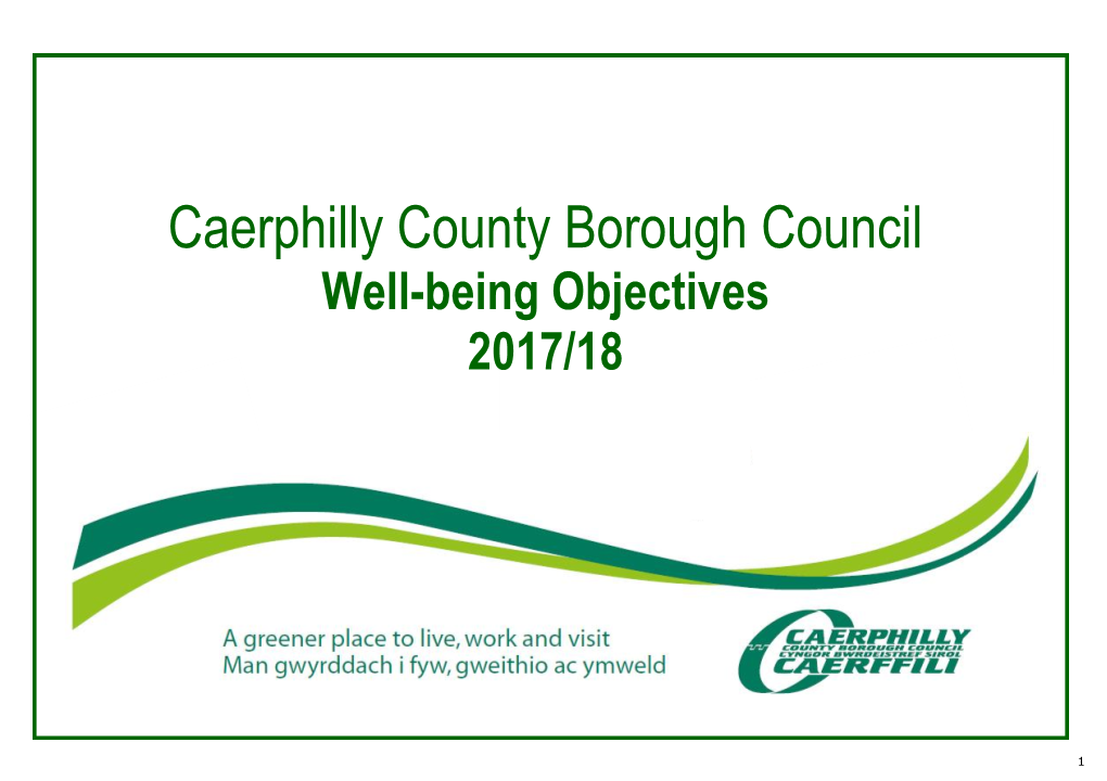 Caerphilly County Borough Council Well-Being Objectives 2017/18