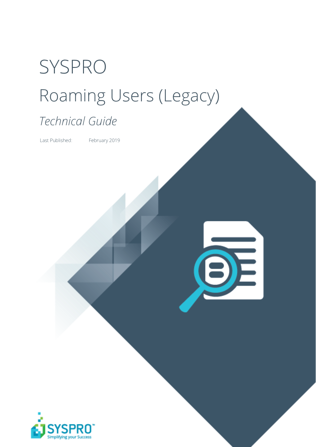 SYSPRO 8 - Roaming Users (Legacy) 1 © SYSPRO