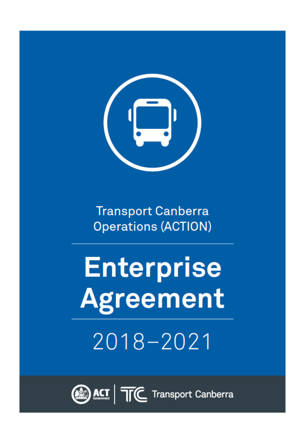 Transport Canberra Operations (ACTION) Enterprise Agreement 2018-2021