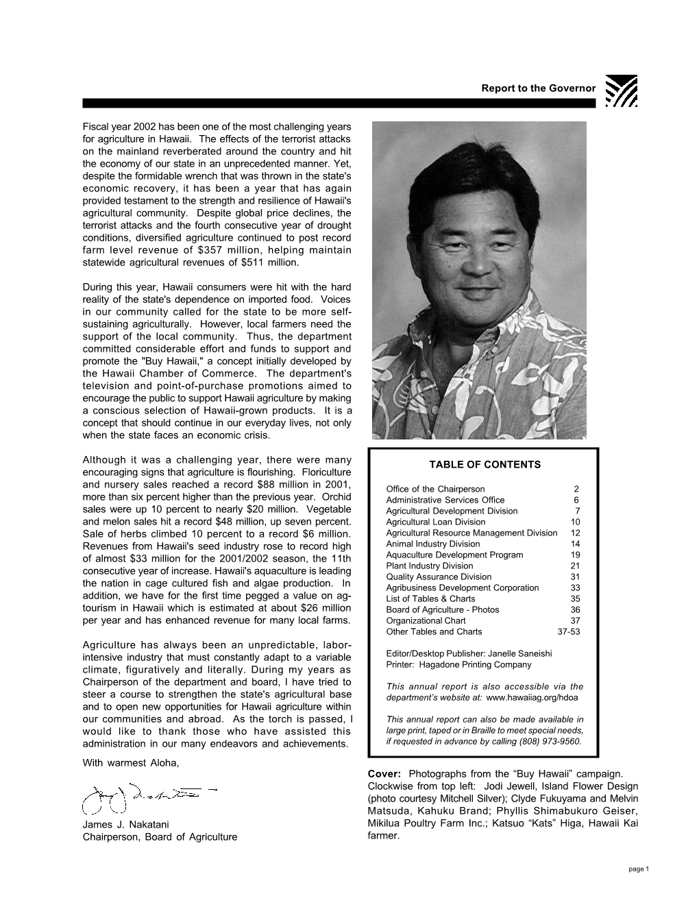 Report to the Governor TABLE of CONTENTS with Warmest Aloha, James J. Nakatani Chairperson, Board of Agriculture Fiscal Year