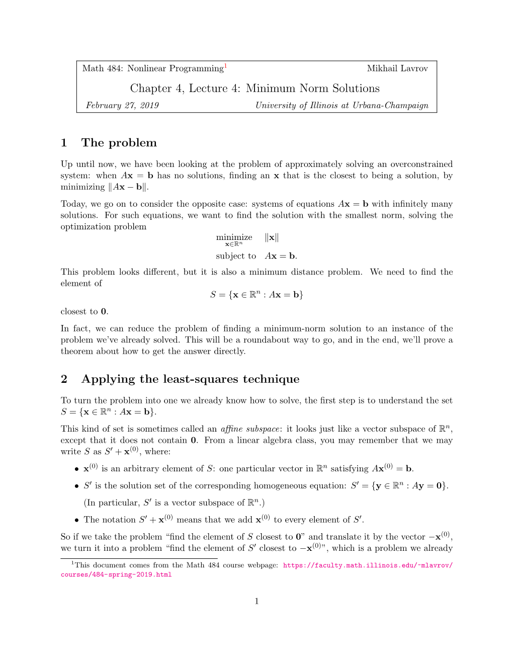 Chapter 4, Lecture 4: Minimum Norm Solutions February 27, 2019 University of Illinois at Urbana-Champaign