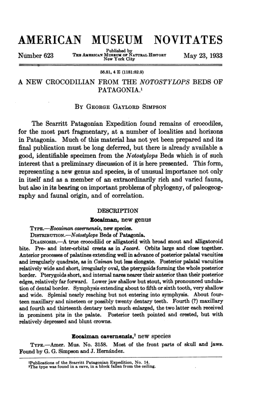 AMERICAN MUSEUM NOVITATES Publishe by Number 623 the AMERICAN MIUSEU OFATURAL HISTORY May 23, 1933