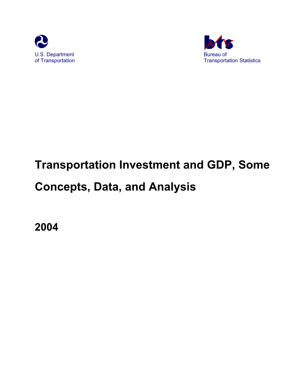 Transportation Investment and GDP, Some Concepts, Data, and Analysis