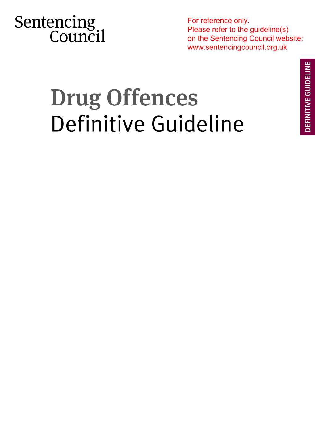 Drug Offences Definitive Guideline for Reference Only