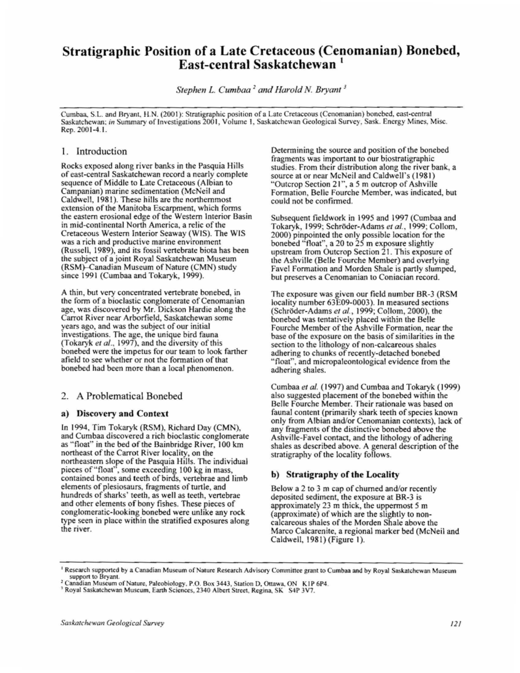 Stratigraphic Position of a Late Cretaceous (Cenomanian) Bonebed, East-Central Saskatchewan I