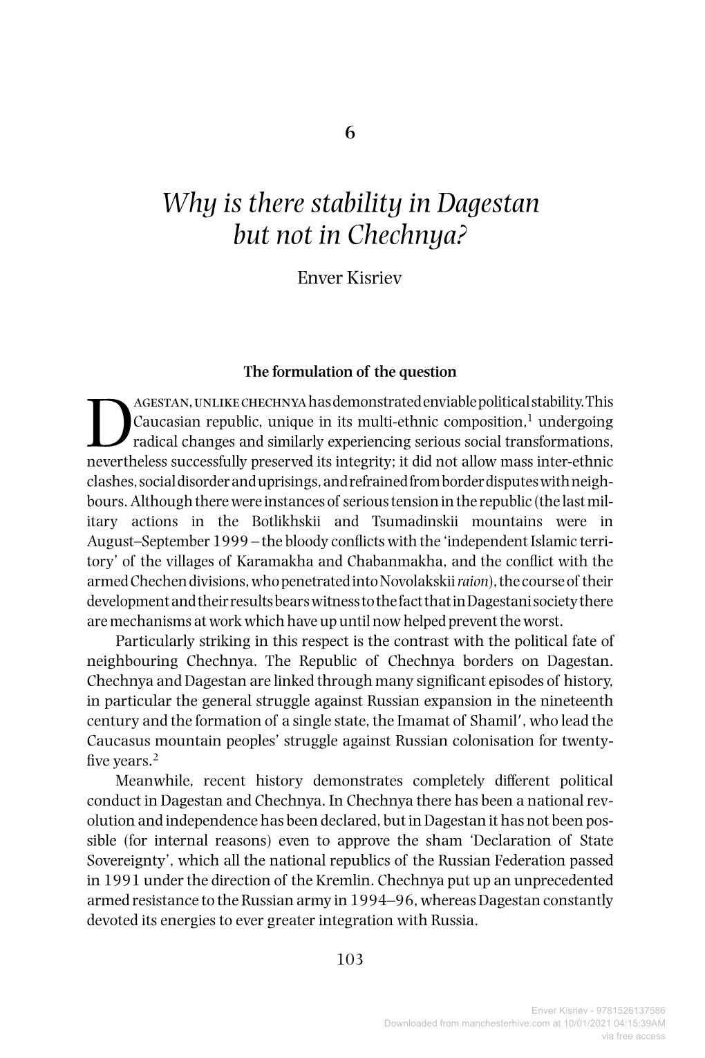 Why Is There Stability in Dagestan but Not in Chechnya? Enver Kisriev