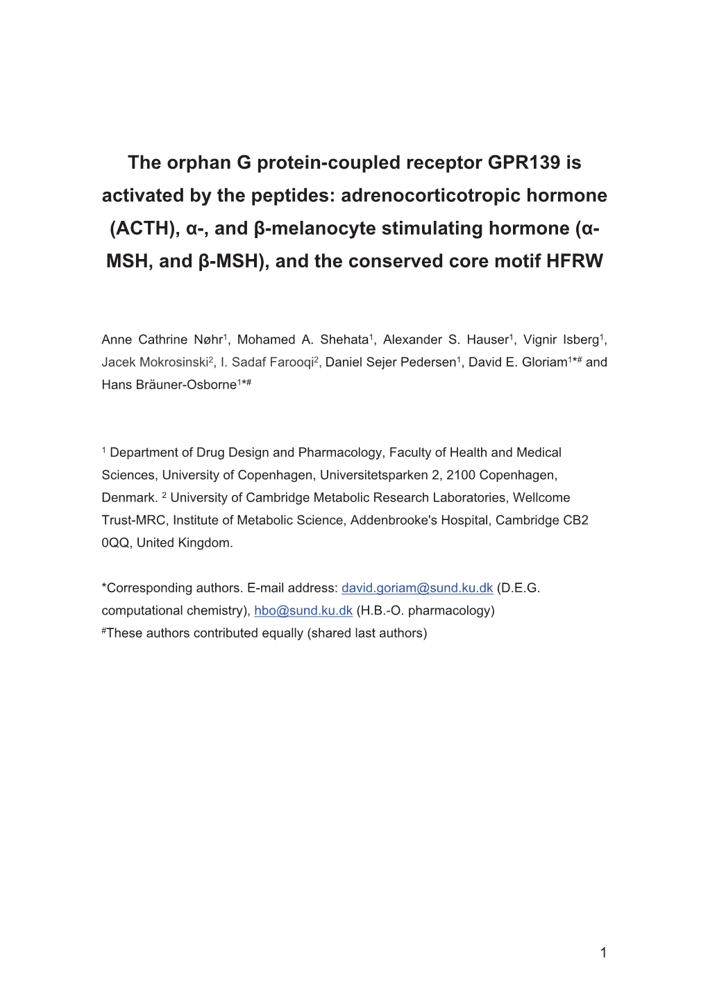 The Orphan G Protein-Coupled Receptor GPR139 Is Activated by The
