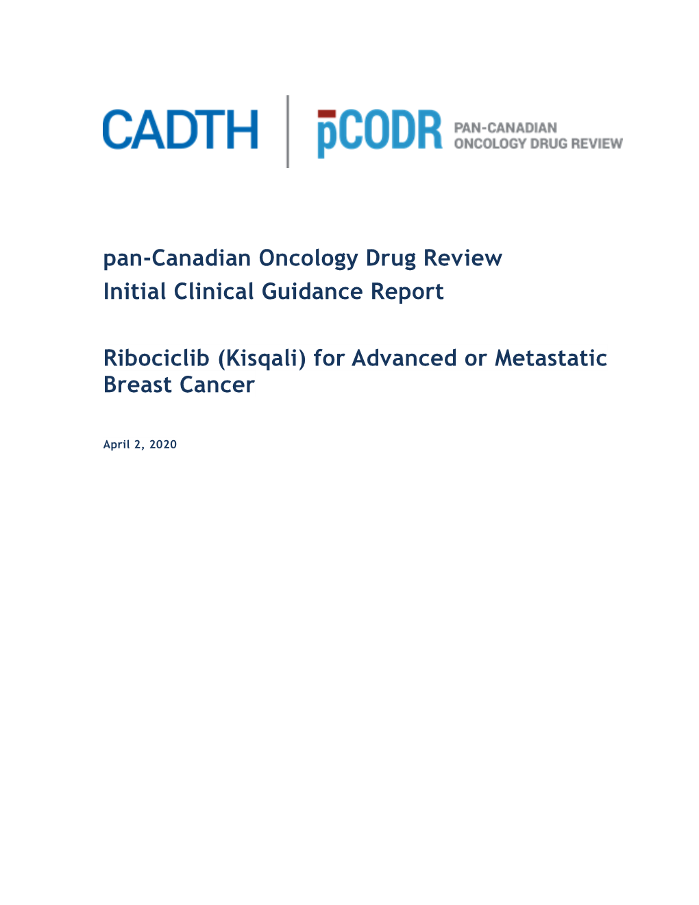 Kisqali) for Advanced Or Metastatic Breast Cancer