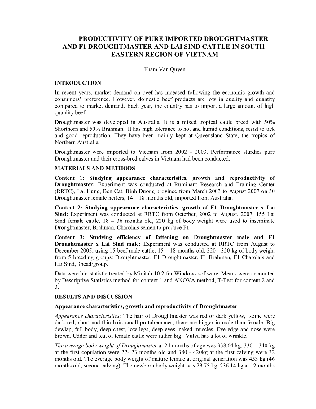 Productivity of Pure Imported Droughtmaster and F1 Droughtmaster and Lai Sind Cattle in South- Eastern Region of Vietnam