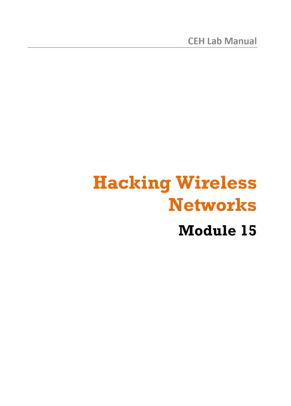 Hacking Wireless Networks Module 15 Module 15 - Hacking Wireless Networks