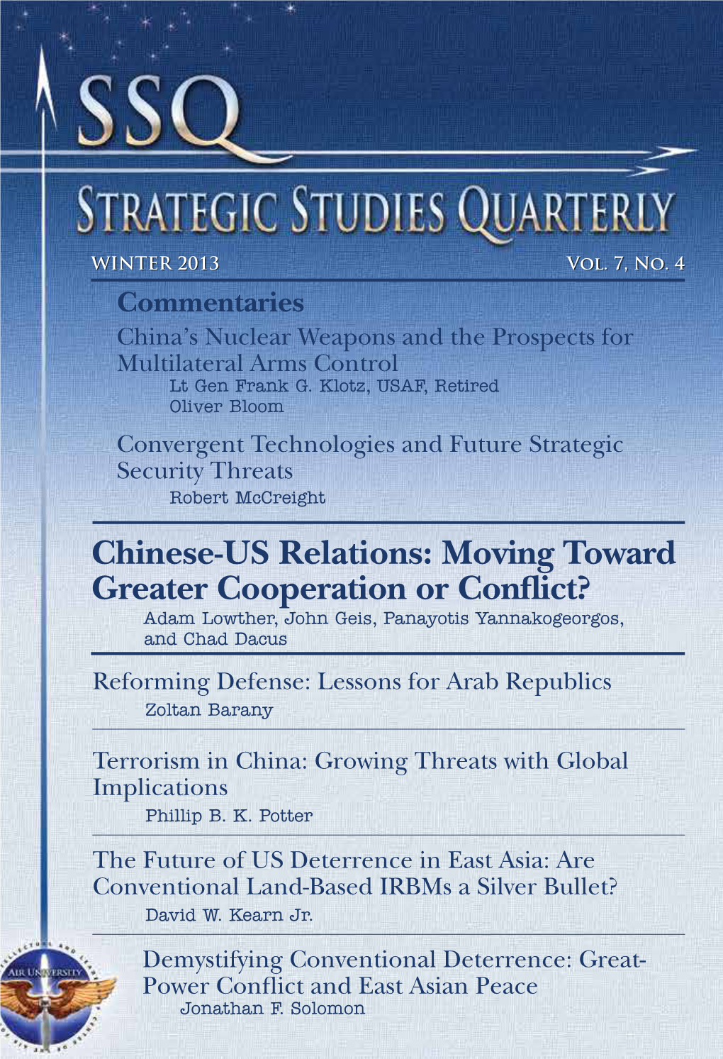 Strategic Studies Quarterly (SSQ) (ISSN 1936-1815) Is Published Quarterly by Air University Press, Maxwell AFB, AL