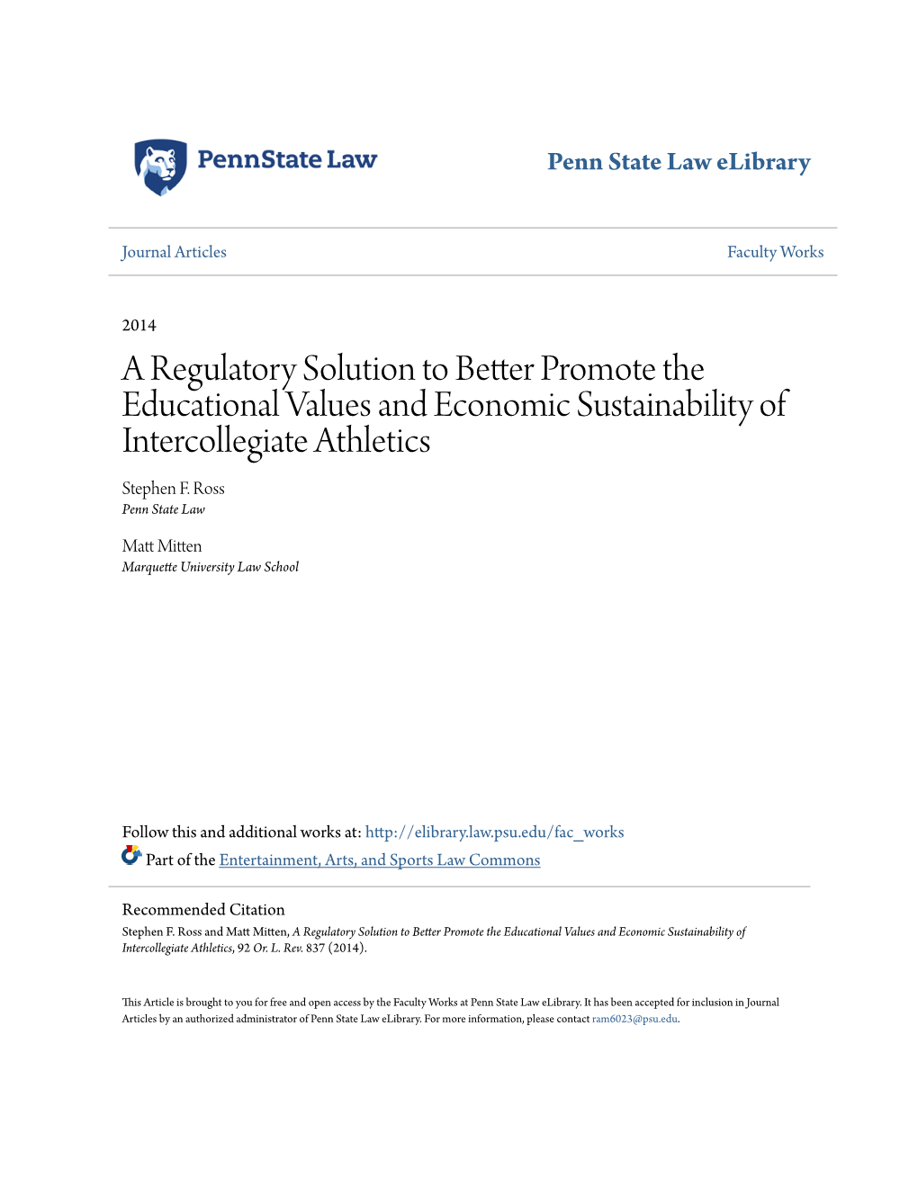 A Regulatory Solution to Better Promote the Educational Values and Economic Sustainability of Intercollegiate Athletics Stephen F