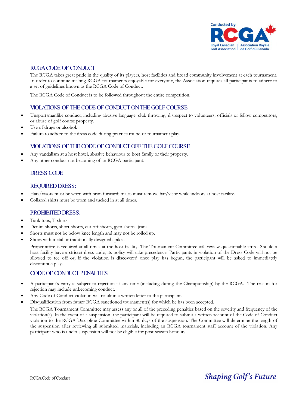 RCGA CODE of CONDUCT the RCGA Takes Great Pride in the Quality of Its Players, Host Facilities and Broad Community Involvement at Each Tournament