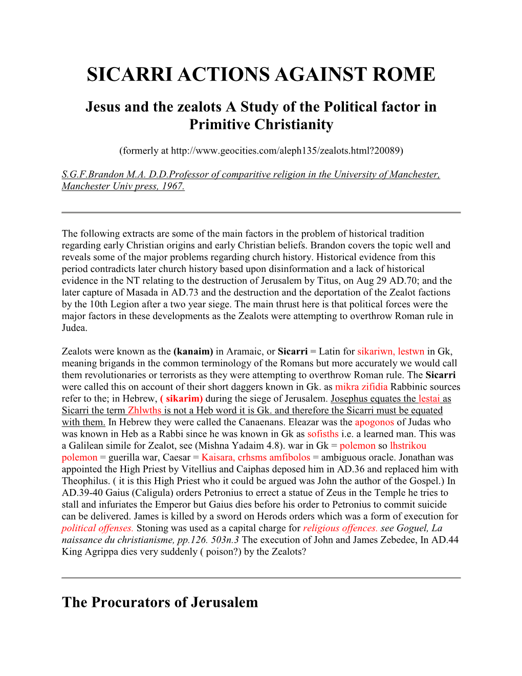 Jesus and the Zealots a Study of the Political Factor in Primitive Christianity