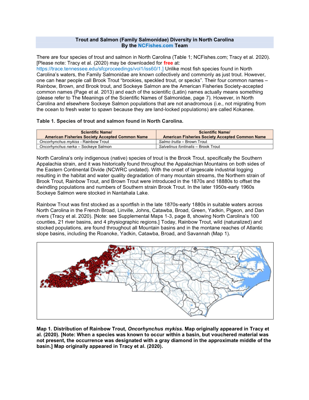 Trout and Salmon (Family Salmonidae) Diversity in North Carolina by the Ncfishes.Com Team There Are Four Species of Trout and Sa