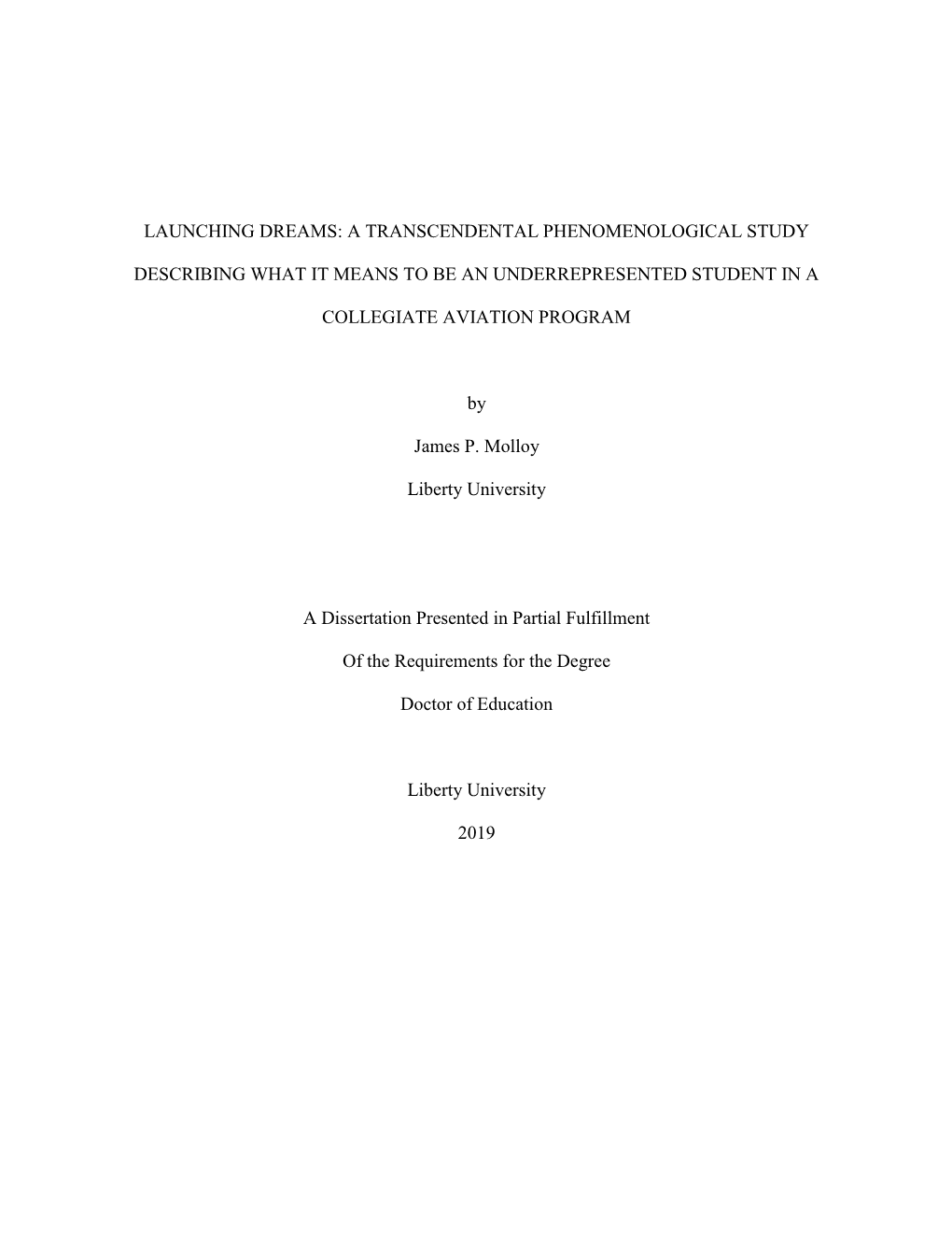 Launching Dreams: a Transcendental Phenomenological Study Describing What It Means to Be an Underrepresented Student In