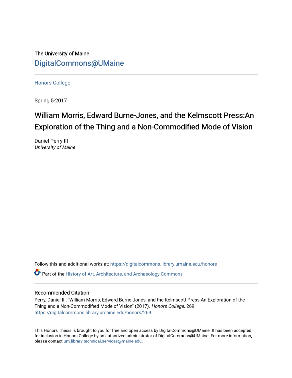 William Morris, Edward Burne-Jones, and the Kelmscott Press:An Exploration of the Thing and a Non-Commodified Mode of Vision