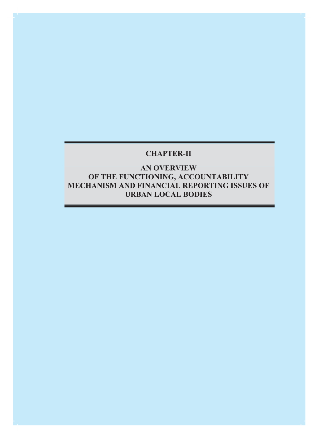 Chapter-Ii an Overview of the Functioning, Accountability Mechanism and Financial Reporting Issues of Urban Local Bodies