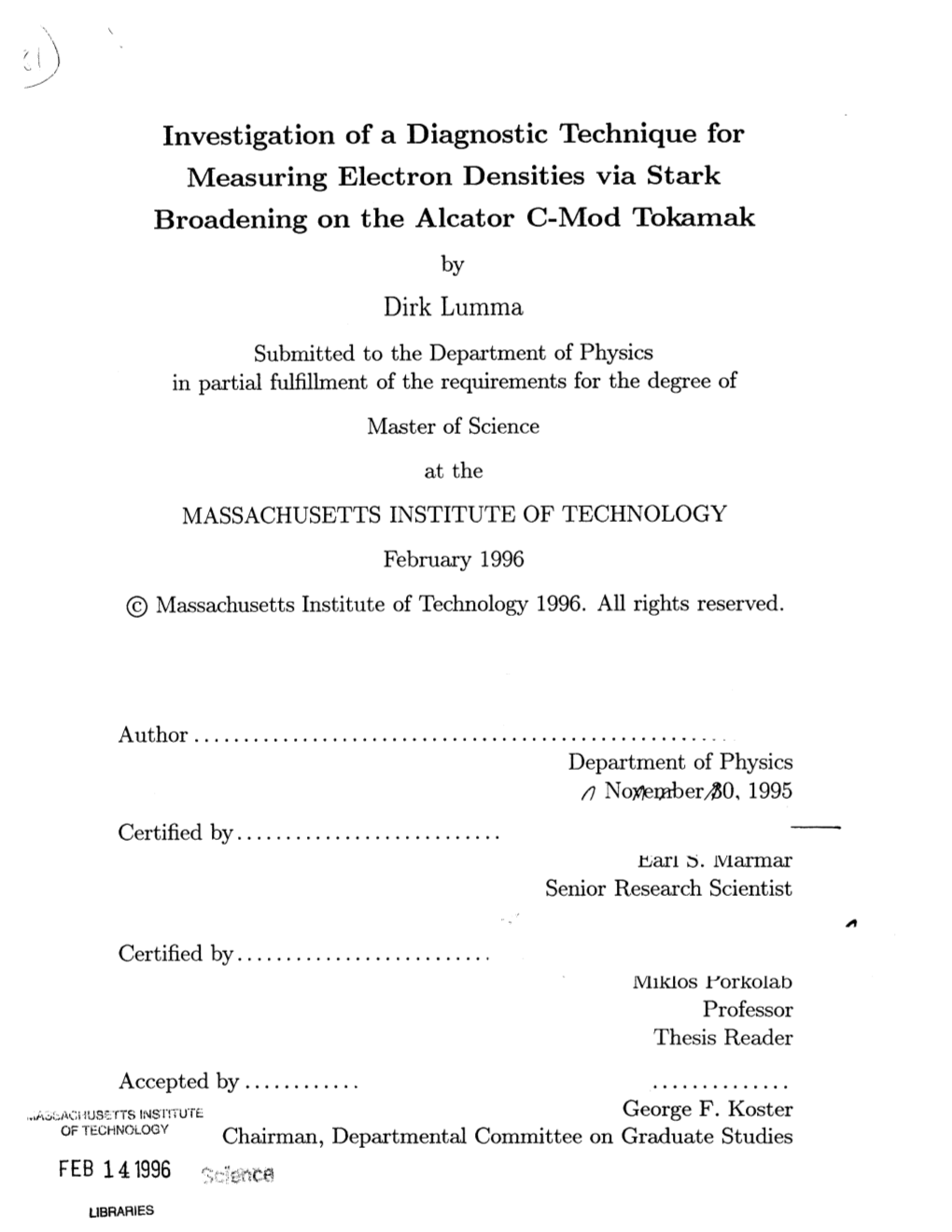 Investigation of a Diagnostic Technique for Measuring Electron Densities Via Stark Broadening on the Alcator C-Mod Tokamak by Dirk Lumma