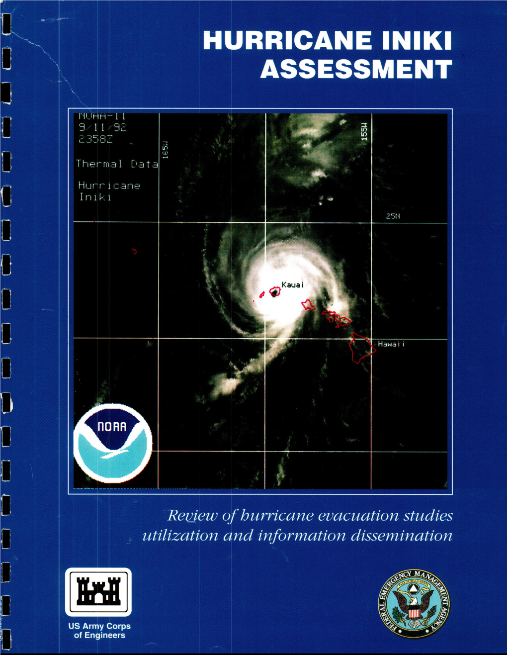 HURRICANE INIKI ASSESSMENT Review of Hurricane Evacuation Studies Utilization and Information Dissemination