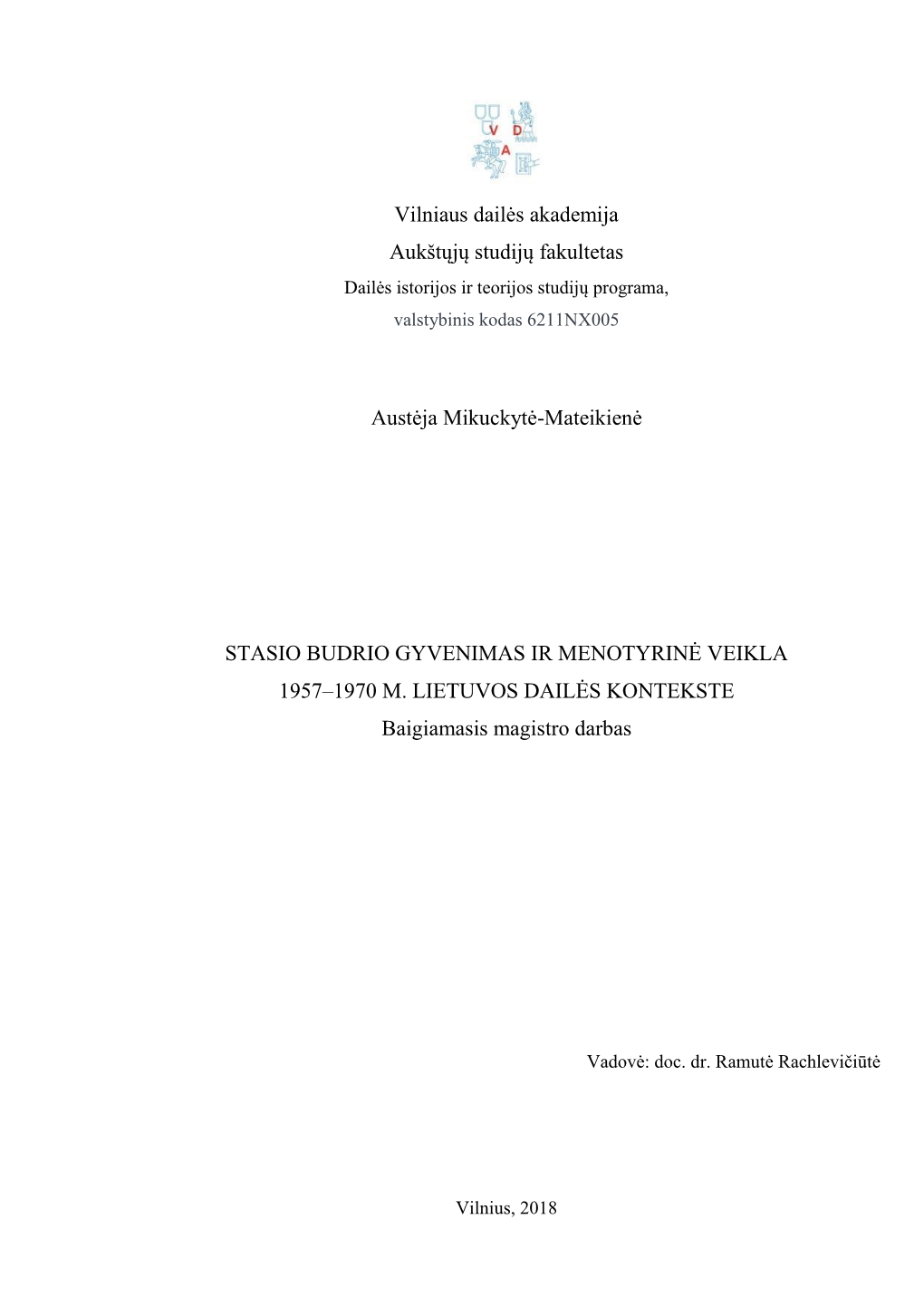 Vilniaus Dailės Akademija Aukštųjų Studijų Fakultetas Austėja Mikuckytė