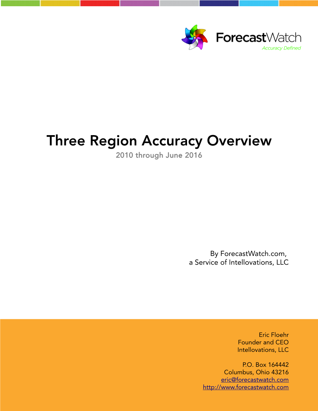 Three Region Accuracy Overview 2010 Through June 2016