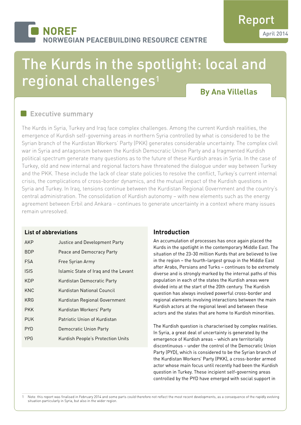 The Kurds in the Spotlight: Local and Regional Challenges1