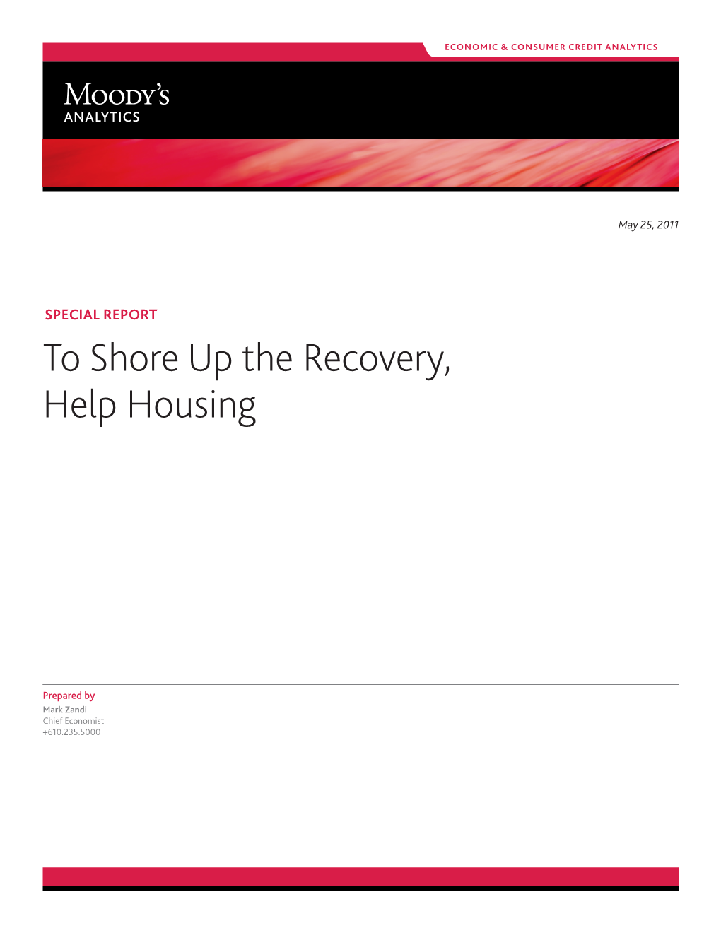 To Shore up the Recovery, Help Housing