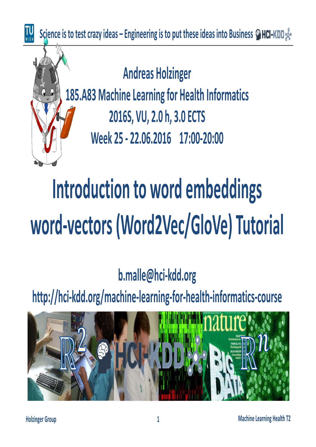 Introduction to Word Embeddings Word-Vectors (Word2vec/Glove) Tutorial