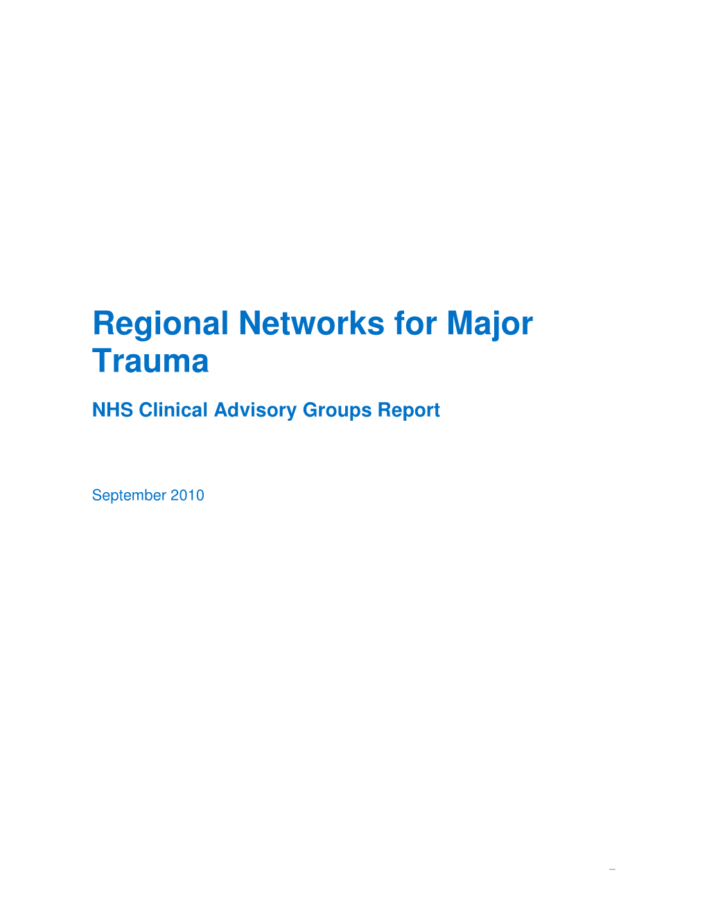 Regional Networks for Major Trauma