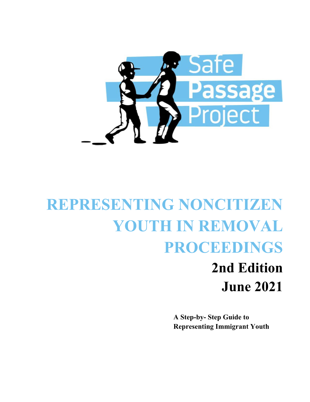 REPRESENTING NONCITIZEN YOUTH in REMOVAL PROCEEDINGS 2Nd Edition June 2021