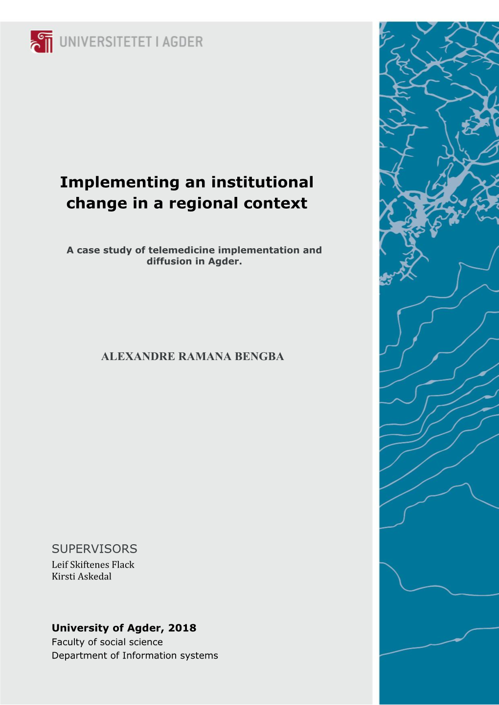 Implementing an Institutional Change in a Regional Context