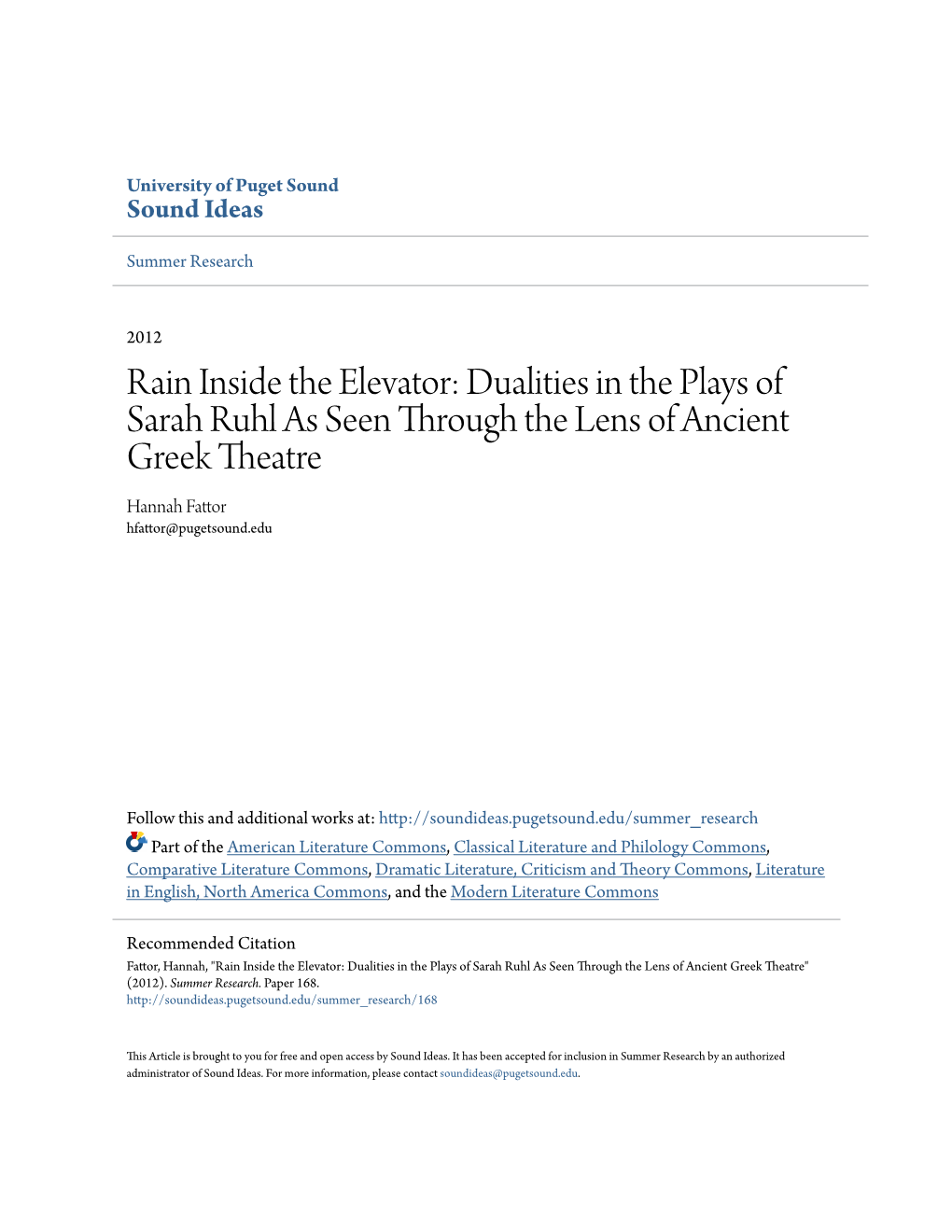 Rain Inside the Elevator: Dualities in the Plays of Sarah Ruhl As Seen Through the Lens of Ancient Greek Theatre Hannah Fattor Hfattor@Pugetsound.Edu