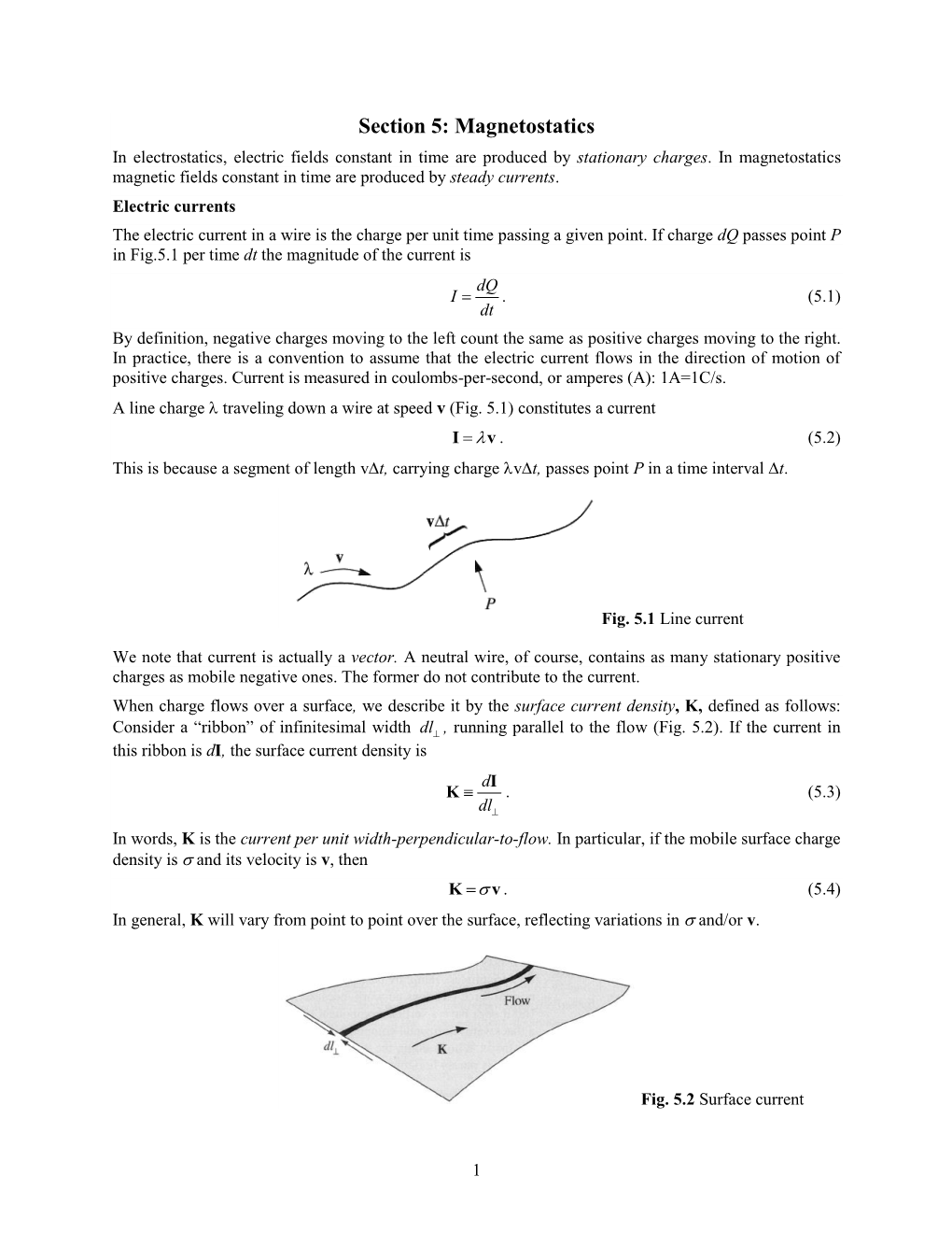 Magnetostatics in Electrostatics, Electric Fields Constant in Time Are Produced by Stationary Charges