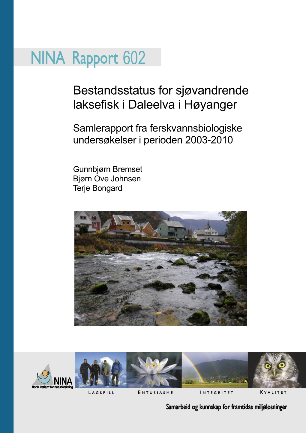 Bestandsstatus for Sjøvandrende Laksefisk I Daleelva I Høyanger