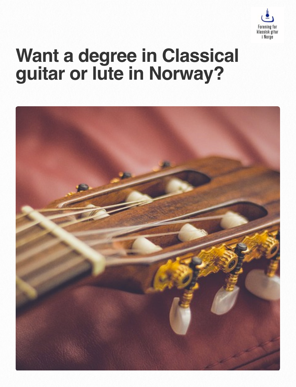 Want a Degree in Classical Guitar Or Lute in Norway? © 2015 by Robin Rolfhamre