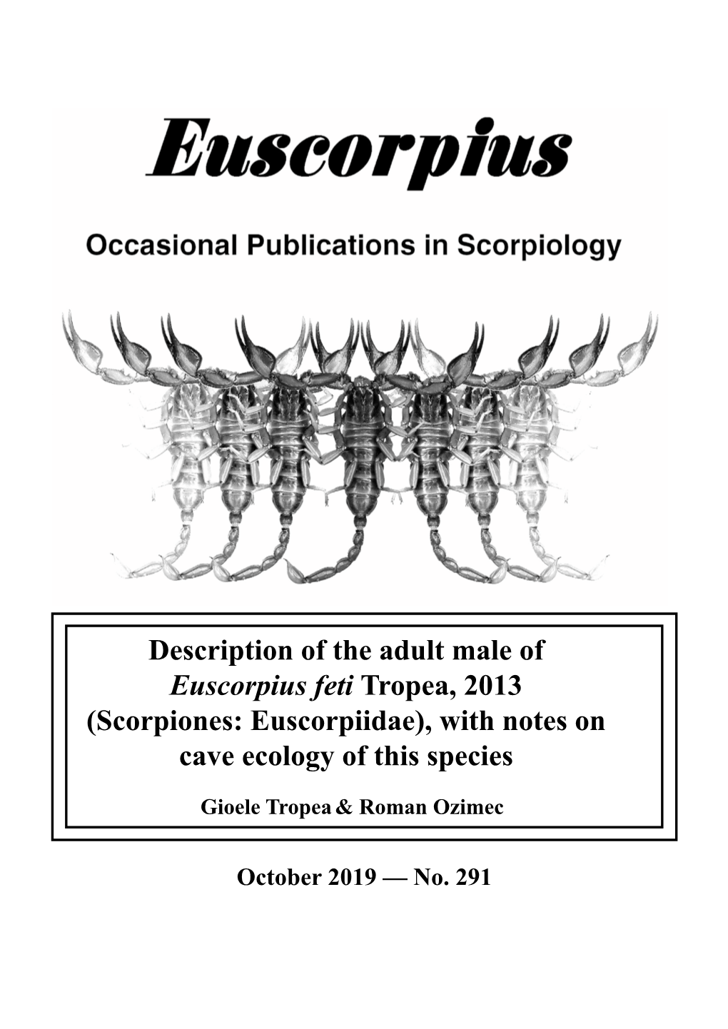 Description of the Adult Male of Euscorpius Feti Tropea, 2013 (Scorpiones: Euscorpiidae), with Notes on Cave Ecology of This Species