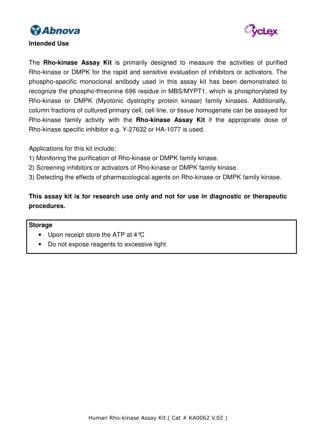 Intended Use the Rho-Kinase Assay Kit Is Primarily Designed to Measure