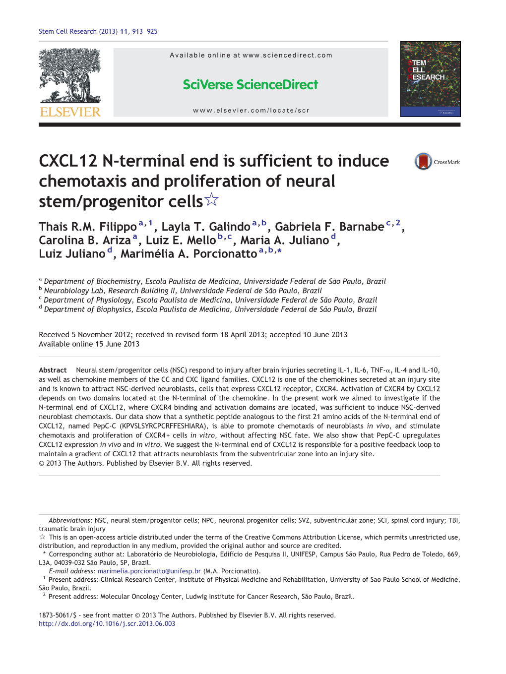 CXCL12 N-Terminal End Is Sufficient to Induce Chemotaxis and Proliferation of Neural Stem/Progenitor Cells☆ Thais R.M