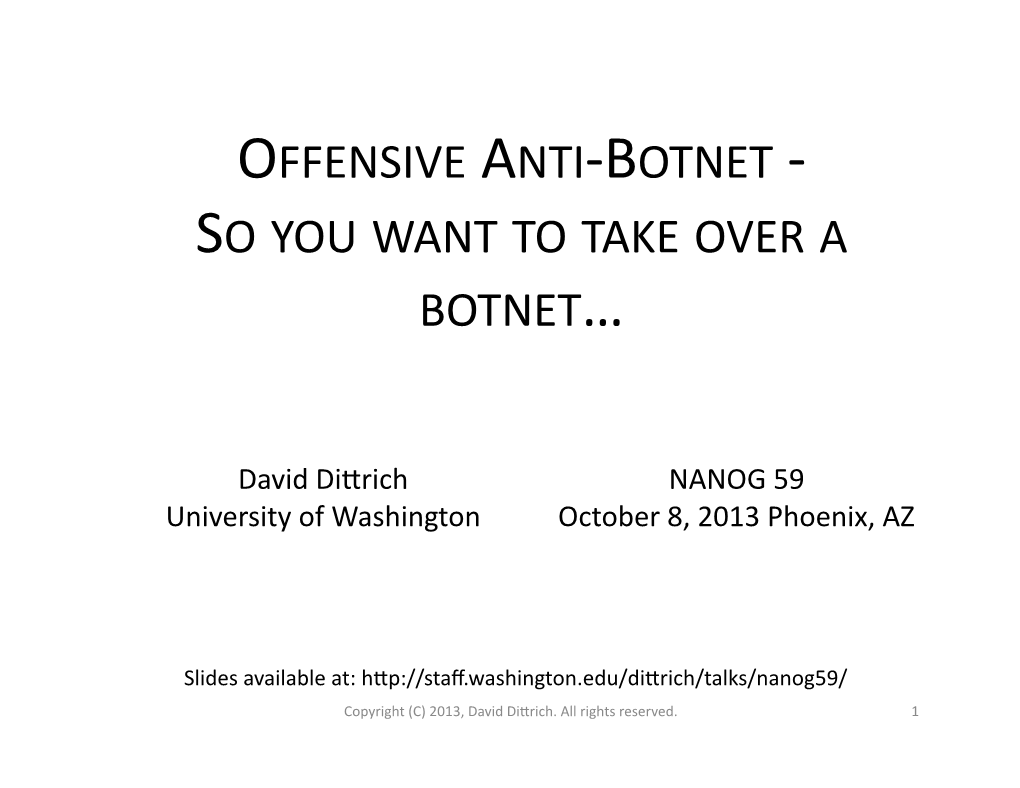 Offensive Anti-‐Botnet