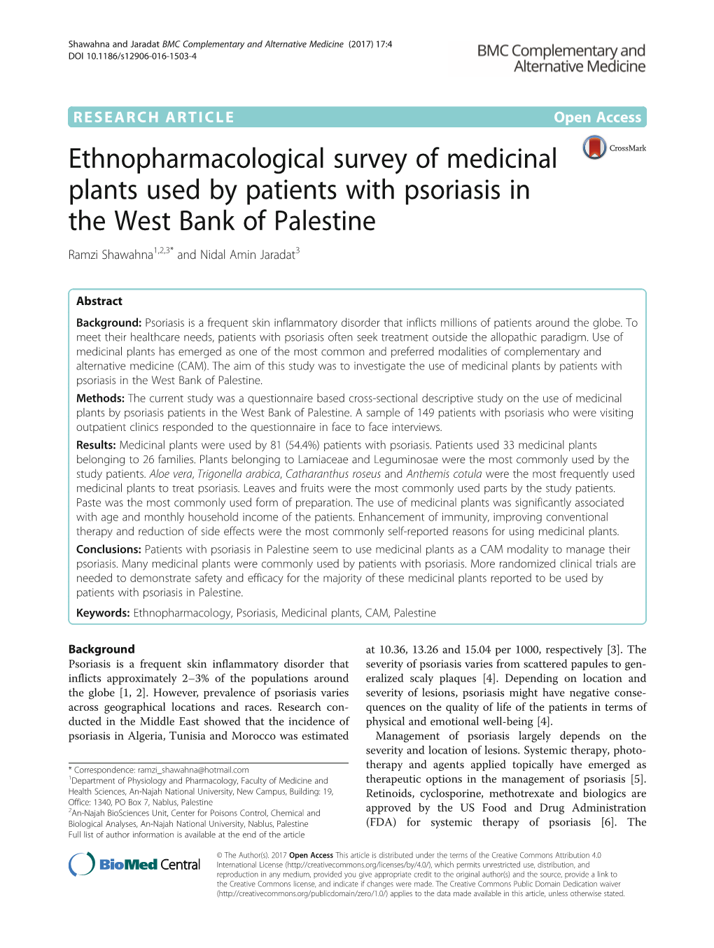 Ethnopharmacological Survey of Medicinal Plants Used by Patients with Psoriasis in the West Bank of Palestine Ramzi Shawahna1,2,3* and Nidal Amin Jaradat3