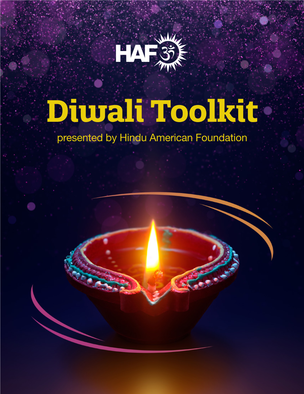 Diwali Toolkit Presented by Hindu American Foundation Diwali Toolkit