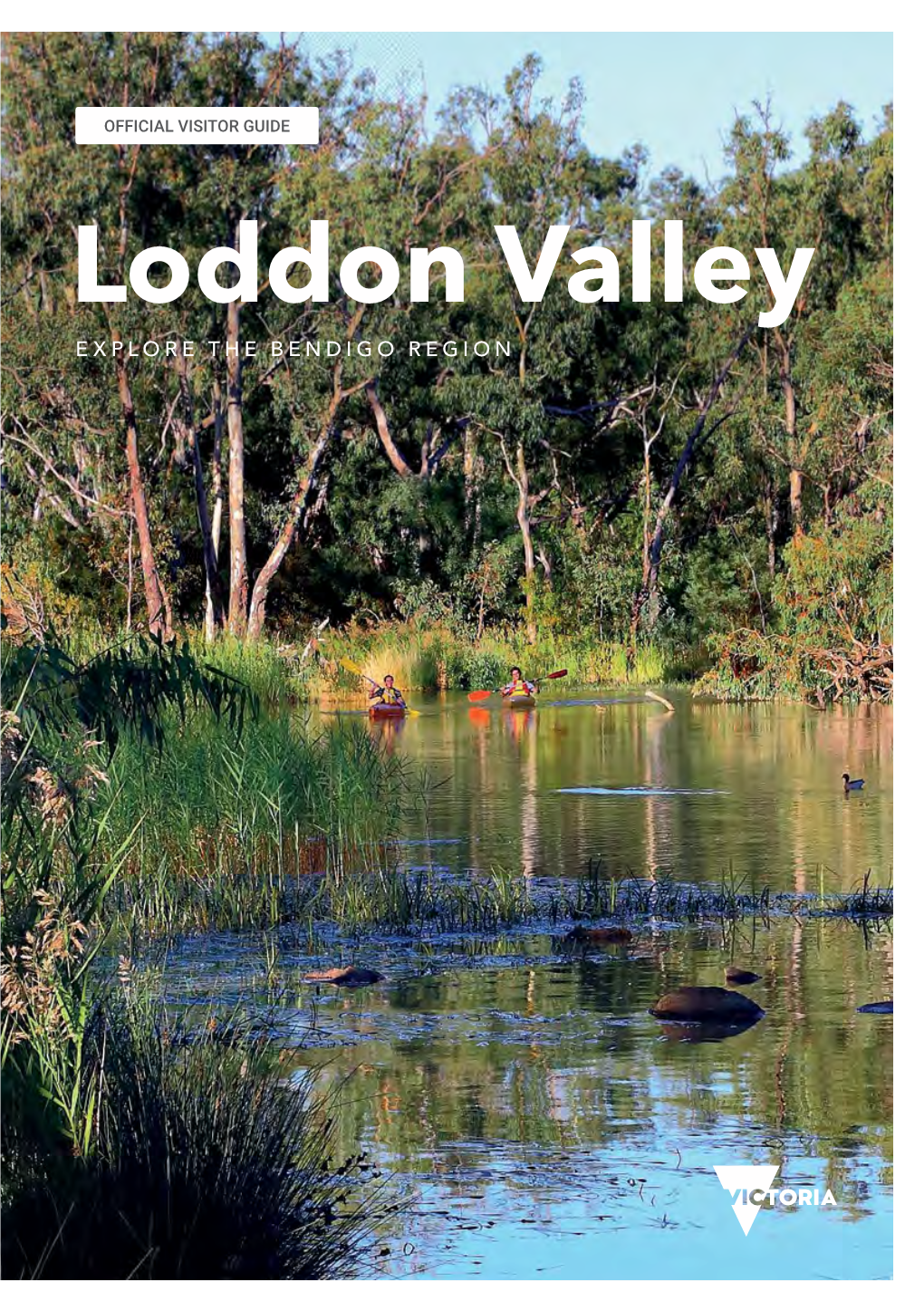 Loddon Valley EXPLORE the BENDIGO REGION CONTENTS