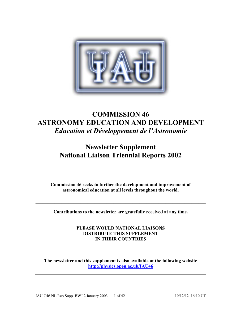 COMMISSION 46 ASTRONOMY EDUCATION and DEVELOPMENT Education Et Développement De L’Astronomie