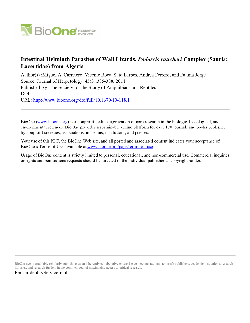 Intestinal Helminth Parasites of Wall Lizards, Podarcis Vaucheri Complex (Sauria: Lacertidae) from Algeria Author(S) :Miguel A