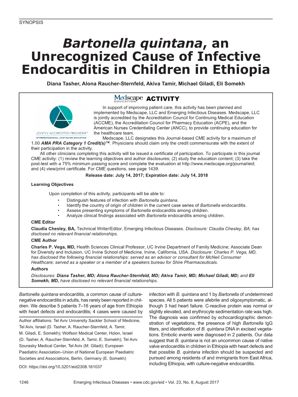 Bartonella Quintana, an Unrecognized Cause of Infective Endocarditis In