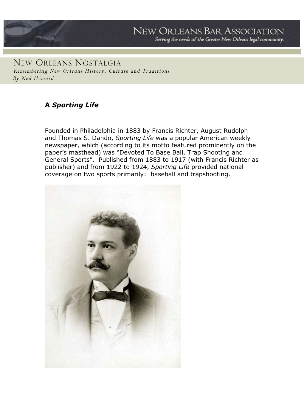 NEW ORLEANS NOSTALGIA Remembering New Orleans History, Culture and Traditions by Ned Hémard