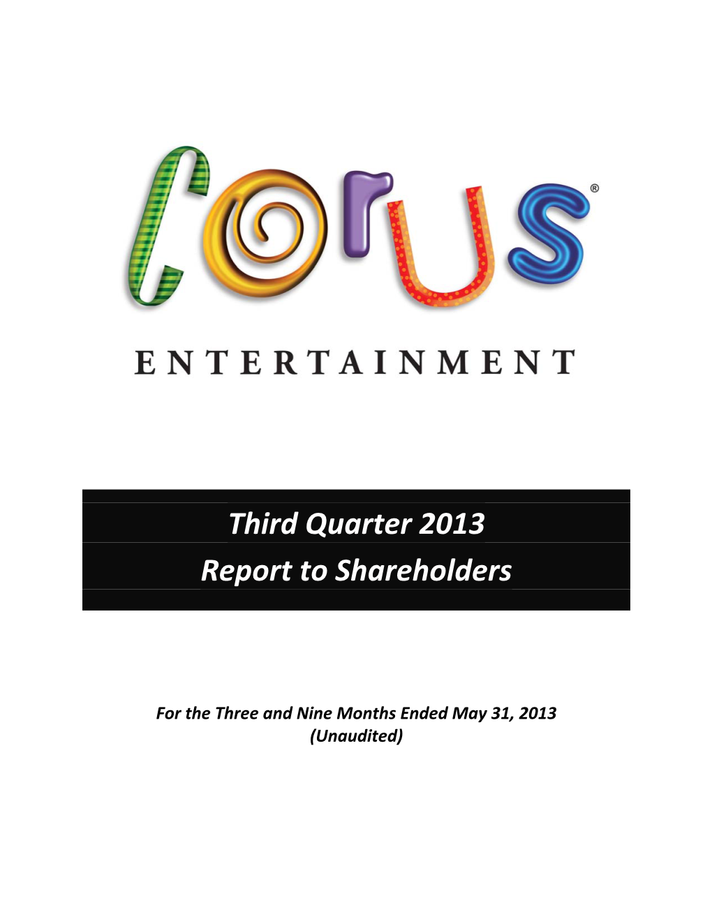 Third Quarter 2013 Report to Shareholders