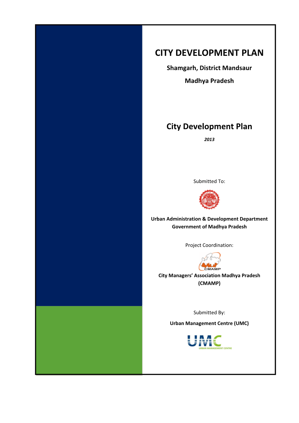 CITY DEVELOPMENT PLAN Shamgarh, District Mandsaur Madhya Pradesh